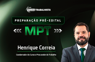 PREPARAÇÃO PRÉ-EDITAL PROCURADOR DO TRABALHO (MPT)